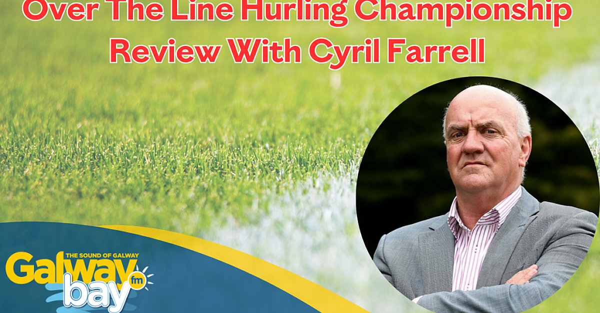 All-Ireland winning manager Cyril Farrell joined John Mulligan on Over the Line to look back at the Hurling Championship Weekend in Galway. 