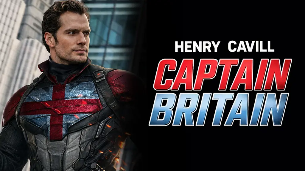 Henry Cavill as Captain Britain? The Viral Trailer, Fan Campaigns, and Marvel Rumors Explained