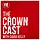 The Crown Cast with Ciara Kelly