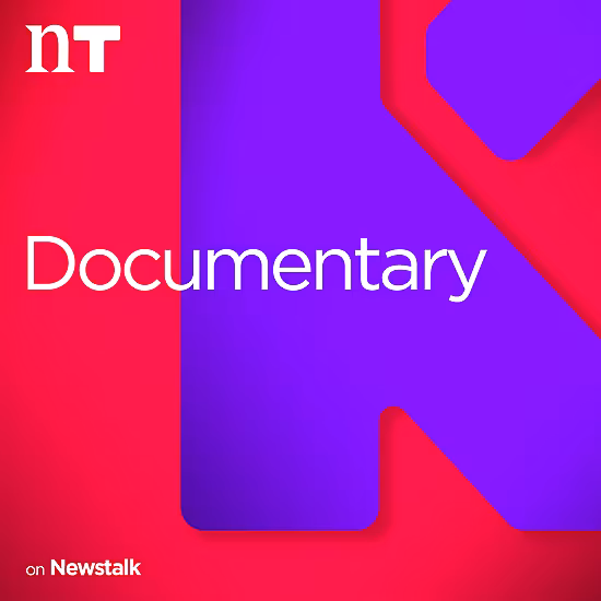 Documentary on Newstalk