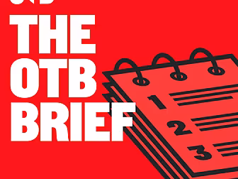 The OTB Brief | Kerry And Galw...