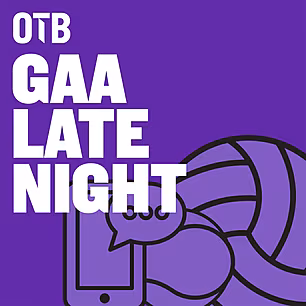 GAA Late Night: Galway lord it...