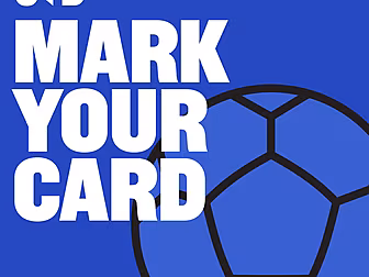 Mark Your Card: Football | Eng...