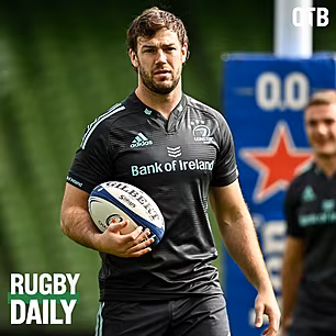 Rugby Daily: Leinster prepare...
