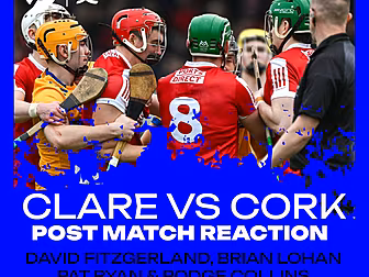 Clare v Cork Post Match Reacti...
