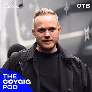 The COYGIG Pod Ep.105 | The Ch...