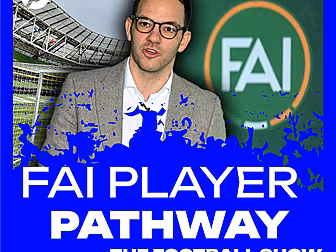 THE FOOTBALL SHOW: The FAI's P...