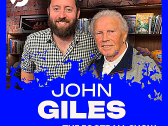 John Giles: “I've never been i...