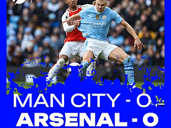 MANCHESTER CITY 0-0 ARSENAL |...