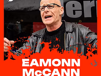 EAMONN McCANN: Life-long love...