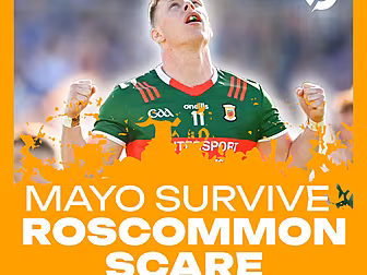 Mayo survive Roscommon scare |...
