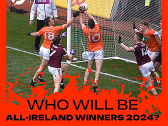 Armagh or Galway, who will be...