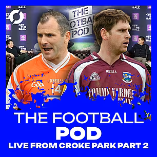 The Football Pod LIVE: All Ire...