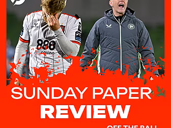 Sunday Paper Review | Dundalk...