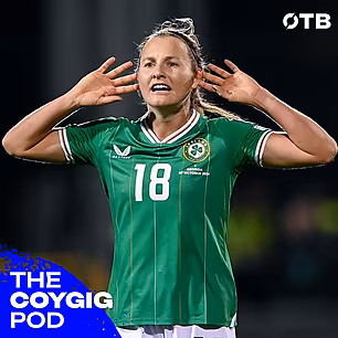 The COYGIG Pod Ep. 132 | Irela...