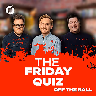 THE FRIDAY QUIZ: 'He's finishe...