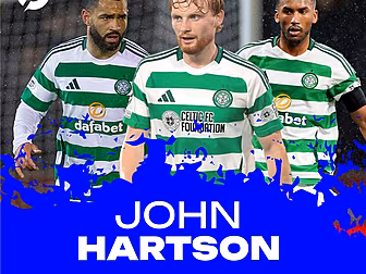 JOHN HARTSTON: Celtic's impres...