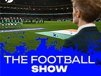 THE FOOTBALL SHOW: Ireland 'do...