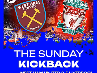 THE SUNDAY KICKBACK: West Ham...