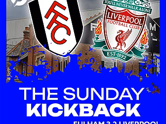 THE SUNDAY KICKBACK: Fulham 3-...
