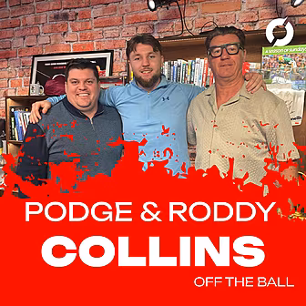 PODGE & RODDY COLLINS: 'I'm no...