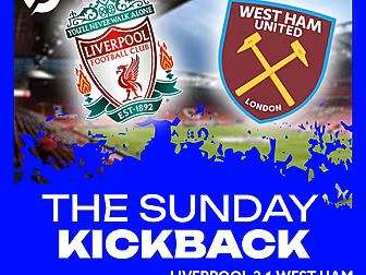 THE SUNDAY KICKBACK: Liverpool...