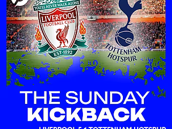 THE SUNDAY KICKBACK: Liverpool...