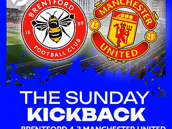 THE SUNDAY KICKBACK: Brentford...