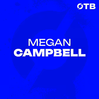 MEGAN CAMPBELL: 'It's absolute...