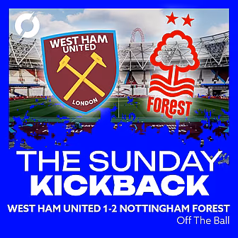 THE SUNDAY KICKBACK: West Ham...