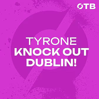 Tyrone Knock Out Dublin! | Des...