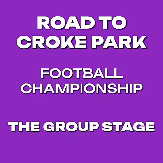 Road To Croke Park | Football...
