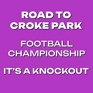 Road To Croke Park | Football...