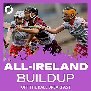 *BUMPER* All-Ireland buildup:...