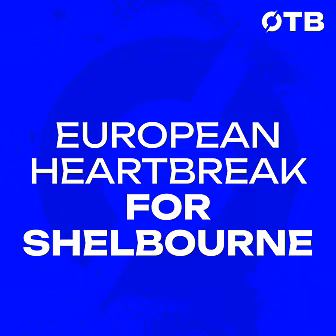 Shels suffer European heartbre...