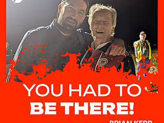 Brian Kerr's You Had To Be The...