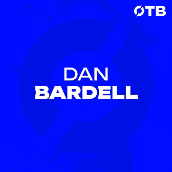 DAN BARDELL: ‘It’s everything...