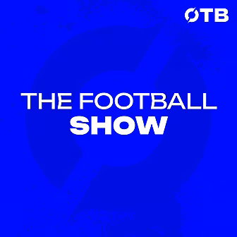 THE FOOTBALL SHOW: ‘Everybody...