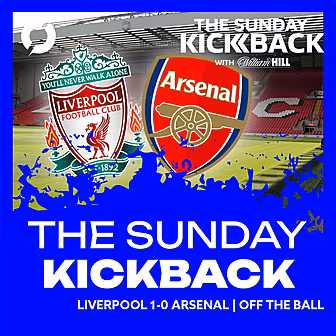 THE SUNDAY KICKBACK: ‘Arsenal...