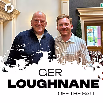 GER LOUGHNANE SPECIAL!: 'I can...