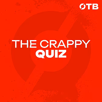 THE CRAPPY QUIZ: ‘This is a fu...