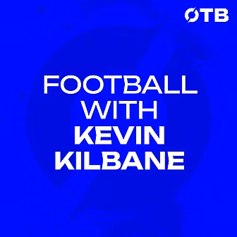 KEVIN KILBANE: ’These sort of...