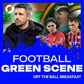 THE FOOTBALL GREEN SCENE: ‘He’...