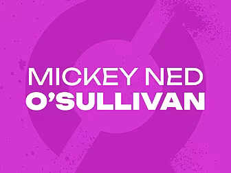 MICKEY NED O’SULLIVAN: ‘Part o...