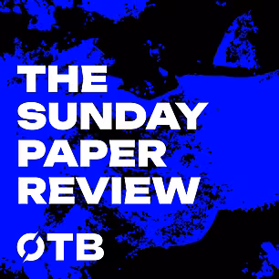 The Sunday Paper Review: ‘I ha...