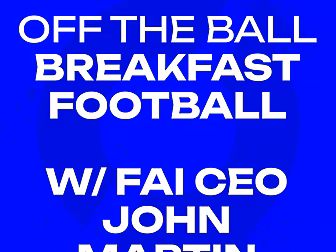 EXCLUSIVE: FAI Director of Foo...