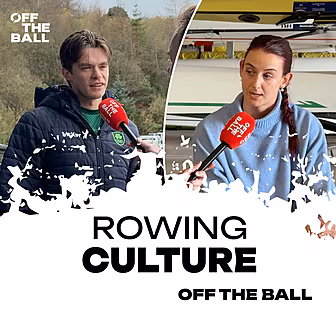 Culture in Irish Rowing: 'We d...