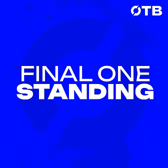 Final One Standing: 