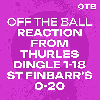 REACTION FROM THURLES: Dingle...