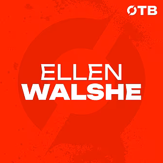 ELLEN WALSHE: 'It was very spe...